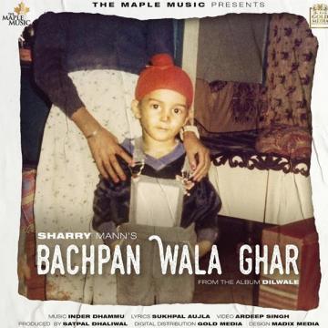 download Bachpan-Wala-Ghar Sharry Maan mp3